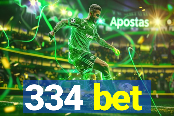 334 bet